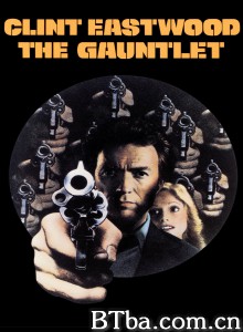 战书 The Gauntlet‎ (1977) 1080P BT磁力 迅雷网盘下载