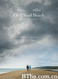 在切瑟尔海滩上 爱，留在海滩那一天(台) On Chesil Beach‎ (2017) 1080P/720P BT磁力 迅雷网盘下载