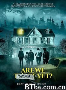 Are We Dead Yet‎ (2018) 1080P/720P BT磁力 迅雷网盘下载