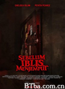 恶魔的请柬/Sebelum Iblis Menjemput‎-720p|1080p高清bt种子下载