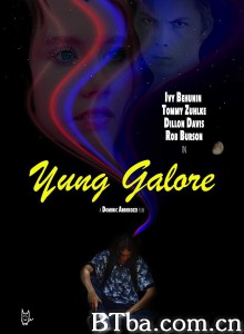 Yung Galore‎ (2017) 1080P/720P BT磁力 迅雷网盘下载