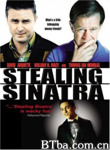 赎金内幕 Stealing Sinatra‎ (2003) 1080P BT磁力 迅雷网盘下载