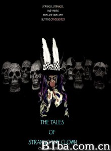 小丑斯特兰戈的故事（吉利古兹编年史） The Tales of Strango the Clown‎ (2020) 1080P/720P BT磁力 迅雷网盘下载