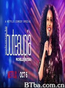 米歇尔·布托：欢迎来到布托邦 Michelle Buteau: Welcome to Buteaupia‎ (2020) 1080P BT磁力 迅雷网盘下载