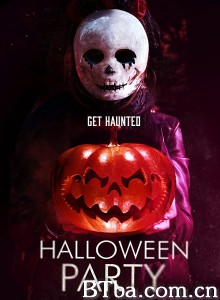 Halloween Party‎ (2017) 1080P/720P BT磁力 迅雷网盘下载