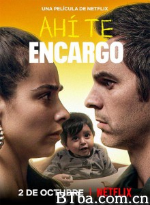 临时奶爸 Ahí te encargo‎ (2020) 1080P BT磁力 迅雷网盘下载
