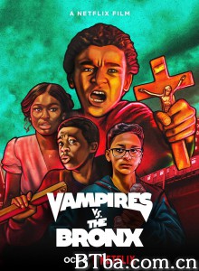 Vampires vs. the Bronx‎ (2020) 1080P BT磁力 迅雷网盘下载