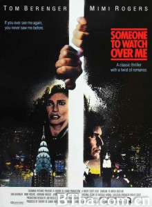 情人保镖 Someone to Watch Over Me‎ (1987) 1080P/720P BT磁力 迅雷网盘下载