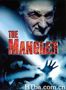 绞肉机 The Mangler‎ (1995) 1080P BT磁力 迅雷网盘下载