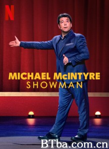 迈克尔·麦金泰尔：爱秀 Michael McIntyre：表演王(港) 麦可·麦肯泰尔：王牌笑匠(台) (2020) 1080P/720P BT磁力 迅雷网盘下载
