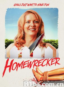 Homewrecker‎ (2019) 1080P/720P BT磁力 迅雷网盘下载