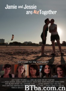 不想只做朋友 Jamie and Jessie Are Not Together‎ (2011) 1080P BT磁力 迅雷网盘下载