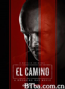 续命之徒：绝命毒师电影 El Camino: A Breaking Bad Movie‎ (2019) 1080P/720P BT磁力 迅雷网盘下载