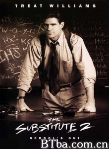 虎猛警师2之极速杀伐 The Substitute 2: School's Out‎ (1998) 1080P BT磁力 迅雷网盘下载