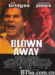 零点爆破 Blown Away‎ (1994) 1080P BT磁力 迅雷网盘下载