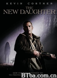 新女儿 The New Daughter‎ (2010) 1080P BT磁力 迅雷网盘下载