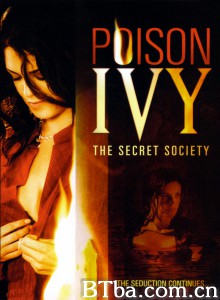 欲海潮4 Poison Ivy: The Secret Society‎ (2008) 1080P BT磁力 迅雷网盘下载