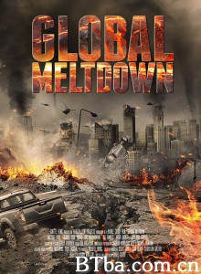 全球崩溃 Global Meltdown‎ (2017) 1080P/720P BT磁力 迅雷网盘下载