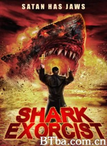 鲨鱼附身 Shark Exorcist‎ (2015) 1080P BT磁力 迅雷网盘下载