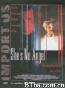 变奏的天使 She's No Angel‎ (2001) 1080P/720P BT磁力 迅雷网盘下载