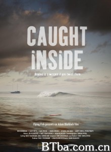 锁定 Caught Inside‎ (2010) 1080P/720P BT磁力 迅雷网盘下载