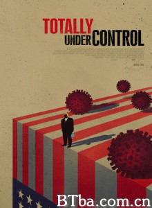 完全可控 Totally Under Control‎ (2020) 1080P/720P BT磁力 迅雷网盘下载