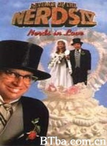菜鸟大反攻4 Revenge of the Nerds IV: Nerds in Love‎ (1994) 1080P/720P BT磁力 迅雷网盘下载
