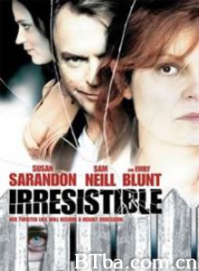 不可抗拒 Irresistible‎ (2006) 1080P BT磁力 迅雷网盘下载