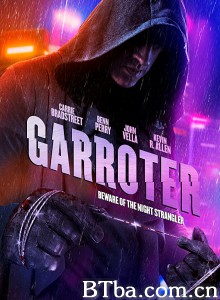 绞杀者 Garroter‎ (2016) 1080P BT磁力 迅雷网盘下载