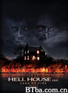 地狱屋3 Hell House LLC III: Lake of Fire‎ (2019) 1080P/720P BT磁力 迅雷网盘下载