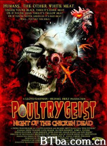 活死鸡的攻击 Poultrygeist: Night of the Chicken Dead‎ (2006) 1080P BT磁力 迅雷网盘下载