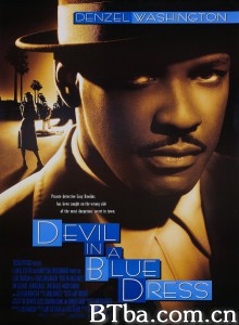 蓝衣魔鬼 Devil in a Blue Dress‎ (1995) 1080P BT磁力 迅雷网盘下载