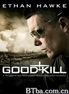 善意杀戮 巡弋狙击手(台) Good Kill‎ (2014) 1080P BT磁力 迅雷网盘下载