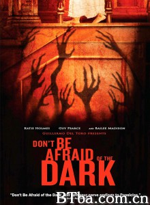 黑夜勿怕 黑嚇(港) Don't Be Afraid of the Dark‎ (2011) 1080P BT磁力 迅雷网盘下载