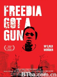 Freedia Got a Gun‎ (2020) 1080P BT磁力 迅雷网盘下载