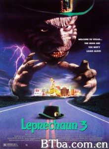 鬼精灵3：大闹拉斯维加斯 Leprechaun 3 (V)‎ (1995) 1080P BT磁力 迅雷网盘下载