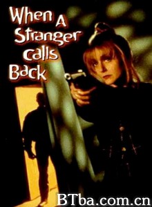 神秘电话 When a Stranger Calls Back‎ (1993) 1080P BT磁力 迅雷网盘下载
