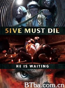 5ive Must Die‎ (2017) 1080P BT磁力 迅雷网盘下载