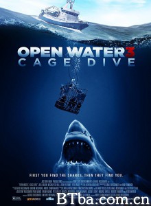 颤栗汪洋3 Open Water 3: Cage Dive‎ (2017) 1080P BT磁力 迅雷网盘下载