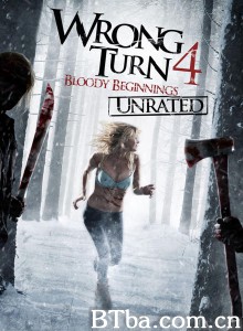 致命弯道4：血腥起源/Wrong Turn 4: Bloody Beginnings‎