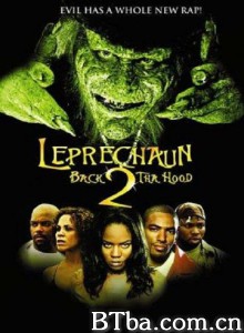 鬼精灵6：灵异入侵/Leprechaun: Back 2 tha Hood‎-720p|1080p高清bt种子下载