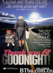 Thank You and Good Night‎ (1991) 1080P/720P BT磁力 迅雷网盘下载