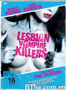 女同志吸血鬼杀手 Lesbian Vampire Killers‎ (2009) 1080P/720P BT磁力 迅雷网盘下载