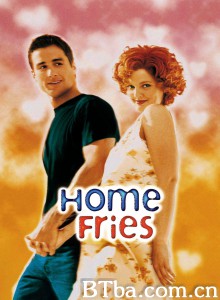 爱情向前冲 Home Fries‎ (1998) 1080P BT磁力 迅雷网盘下载