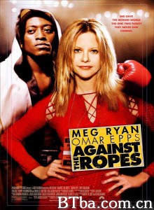 破网而出 Against the Ropes‎ (2004) 1080P BT磁力 迅雷网盘下载