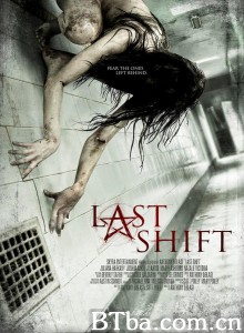 最后一班 绝魂夜(台) Last Shift‎ (2014) 1080P BT磁力 迅雷网盘下载