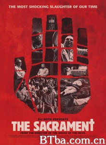 圣餐 The Sacrament‎ (2014) 1080P/720P BT磁力 迅雷网盘下载
