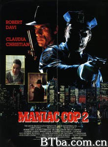 鬼面公仆2 Maniac Cop 2‎ (1991) 1080P BT磁力 迅雷网盘下载