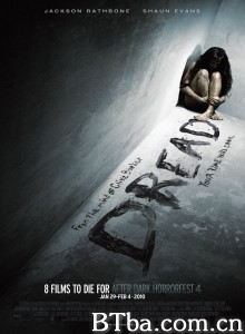 恐惧 Dread‎ (2009) 1080P BT磁力 迅雷网盘下载