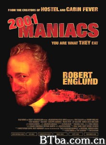 2001个疯子 2001 Maniacs‎ (2005) 1080P BT磁力 迅雷网盘下载